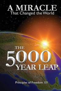 image of The 5000 Year Leap: A Miracle That Changed the World