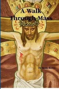 A Walk Through Mass