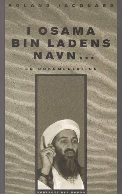 I Osama Bin Ladens navn. En dokumentation