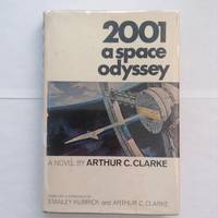 2001 A Space Odyssey by arthur c. clarke - 1968