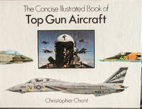 Concise Illustrated Book of Top Gun Aircraft
