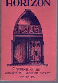 HORIZON: JOURNAL OF THE PHILOSOPHICAL RESEARCH SOCIETY, WINTER 1949