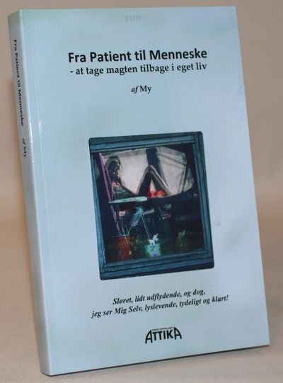 Fra patient til menneske - at tage magten tilbage…