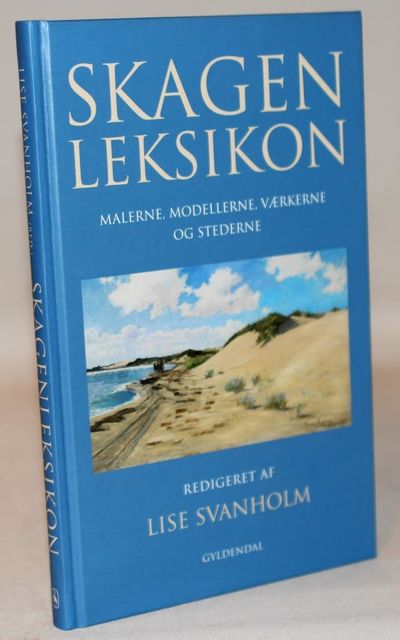 Skagenleksikon - malerne, modellerne, værkerne og…