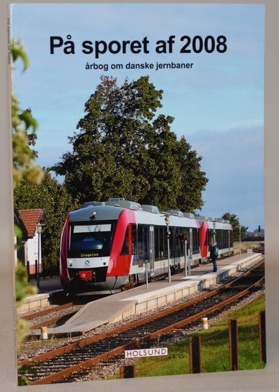 På sporet af 2008 - årbog om danske jernbaner.