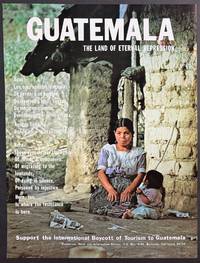 Guatemala: The Land Of Eternal Repression [poster]
