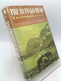 The Buffalo Head by Patterson, R. M - 1961