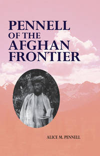 image of PENNELL OF THE AFGHAN FRONTIER