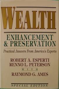 Wealth Enhancement & Preservation:  Practical Answers from America's Experts