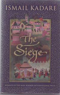 The Siege by KADARE, Ismail - 2008