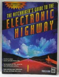 The Hitchhiker's Guide To The Electronic Highway