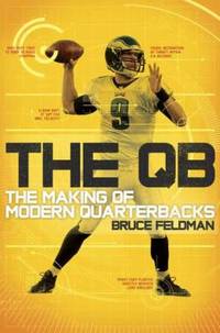 The QB : The Making of Modern Quarterbacks