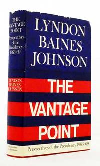 The Vantage Point Perspectives of the Presidency 1963 1969