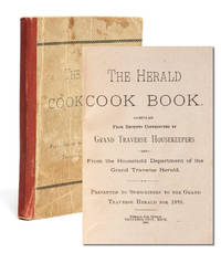 The Herald Cook Book. Compiled from Receipts by Grand Traverse Housekeepers