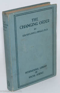 cover of The changing order; a study of democracy