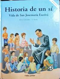 Historia de un sí : vida San Josemaría Escrivá