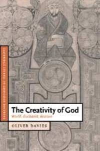 The Creativity of God: World, Eucharist, Reason
