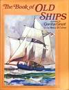 The Book of Old Ships and Something of Their Evolution and Romance