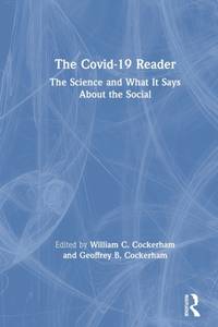 The Covid-19 Reader: The Science and What It Says About the Social