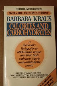 Calories and Carbohydrates by Kraus, Barbara - 1973