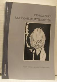 Den svenska ungdomsbrottsligheten.