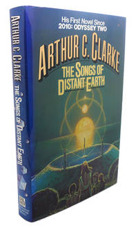 THE SONGS OF DISTANT EARTH by Arthur C. Clarke - First Edition; First Printing - 1986 - from Rare Book Cellar (SKU: 107630)