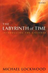 The Labyrinth of Time Introducing the Universe.