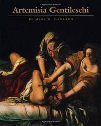 Artemisia Gentileschi by Mary D. Garrard - 1991-05-03