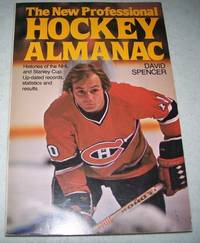 The New Professional Hockey Almanac by David Spencer - 1978