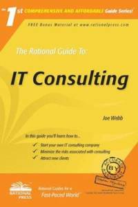 The Rational Guide to IT Consulting