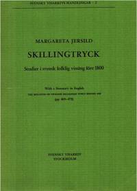 Skillingtryck. Studier i svensk folklig vissång…