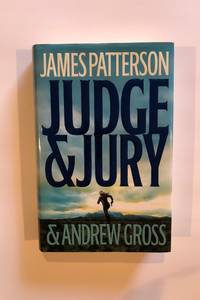 Judge and Jury by Patterson, James and Andrew Gross - 2006