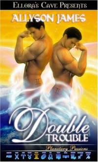 Planetary Passions : Double Trouble