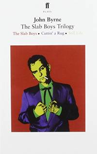 The Slab Boys Trilogy