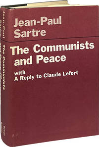 The Communists and Peace; with a Reply to Claude Lefort