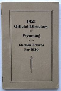 1921 Official Directory of Wyoming and Election Returns for 1920