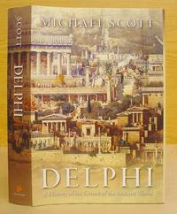 Delphi - A History Of The Center Of The Ancient World