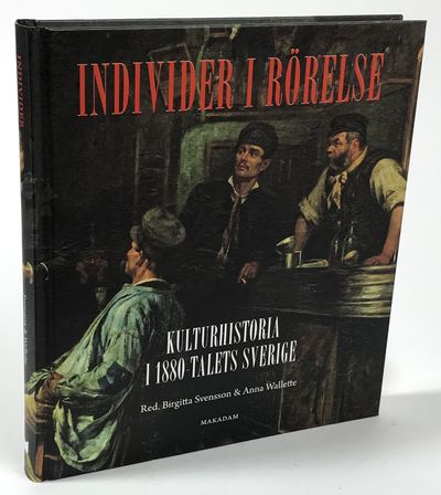 Individer i rörelse. Kulturhistoria i 1880-talets…