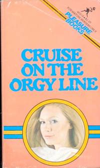 cover of Cruise on the Orgy Line PB-40318