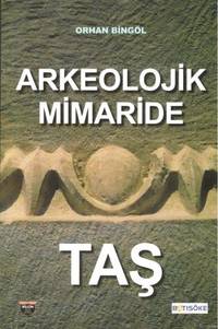 Arkeolojik Mimaride Tas
