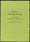 Jefferson through the Fog. An Address Delivered at Monticello on 13 April 1959