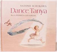 Dance, Tanya by Patricia Lee Gauch - Hardcover - Signed - 1989 - from SmarterRat Books (SKU: 12740)