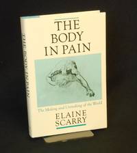 The Body in Pain; The Making and Unmaking of the World