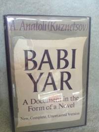 image of Babi Yar: A Document in the Form of a Novel (Complete and Uncensored)