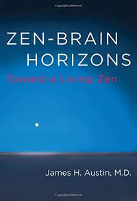 Zen&acirc;Brain Horizons &acirc; Toward a Living Zen