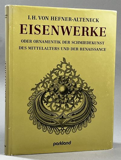 Eisenwerke oder Ornamentik der Schmiedekunst des…