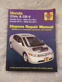 Honda Civic 2001 Thru 2011 and CR-V 2002 Thru 2011 Haynes Repair Manual :  Does Not Include...