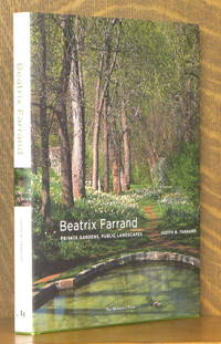 BEATRIX FARRAND PRIVATE GARDENS, PUBLIC LANDSCAPES
