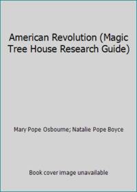 American Revolution (Magic Tree House Research Guide)
