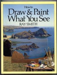 image of How to Draw & Paint What You See.